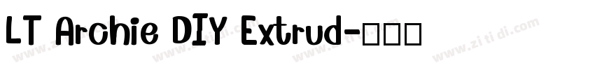 LT Archie DIY Extrud字体转换